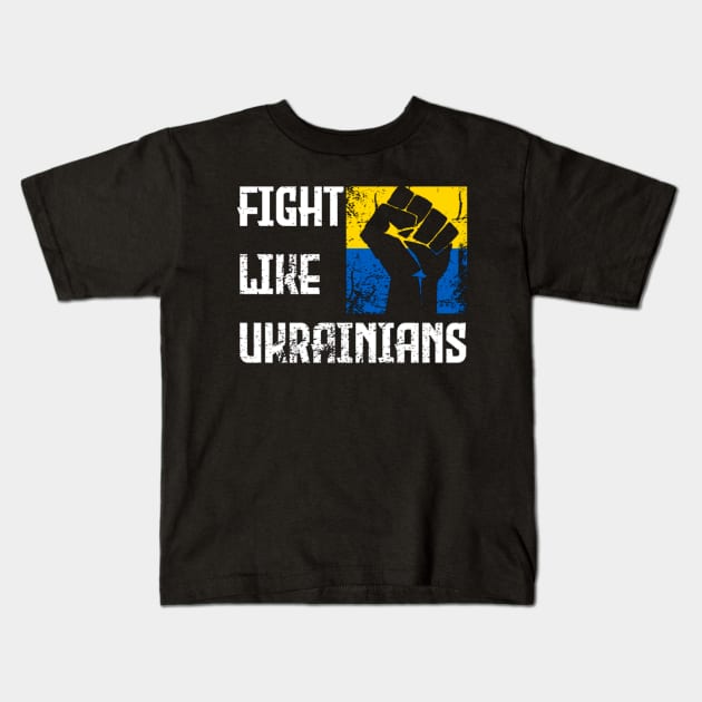 Fight Like Ukrainians Distressed Design Retro Ukraine Flag Kids T-Shirt by Jozka